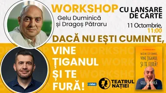 Ploiești: Workshop cu Gelu Duminică și Dragoș Pătraru