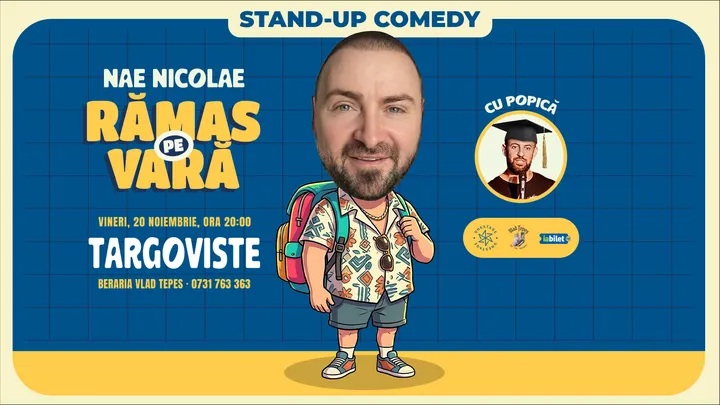 Targoviste: Ramas pe vara – stand-up cu Nae Nicolae