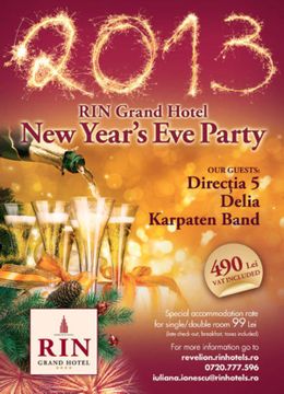 Petrecere de Revelion 2013 la Rin Grand Hotel cu Directia 5, Delia si Karpaten Band