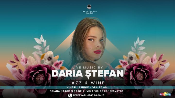 Jazz & Wine | Live Music by Daria Ștefan