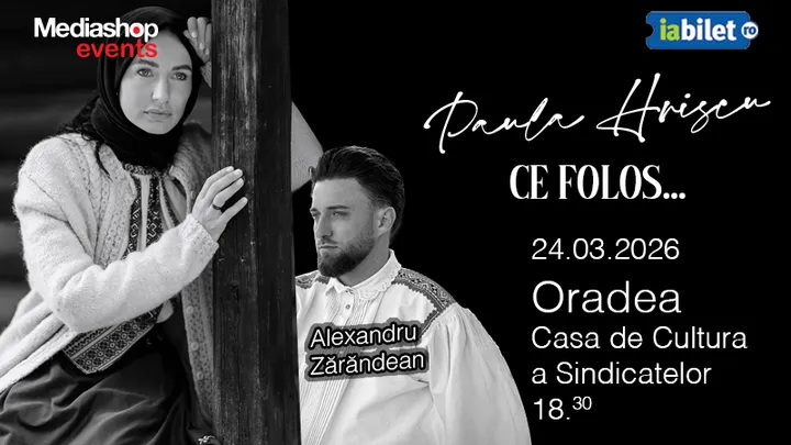 Oradea: Concert de pricesne cu Paula Hriscu "Ce folos"