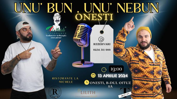 Onesti: Stand-Up Comedy cu Ramore si Ionut Tiganescu - Unu Bun, Unu Nebun