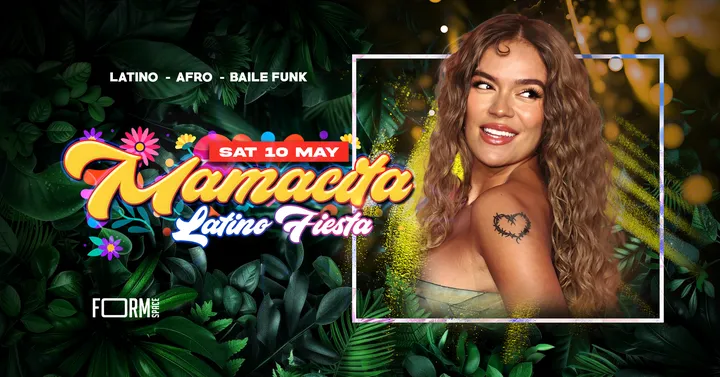 Cluj-Napoca: Mamacita - Latino Fiesta @ FORM SPACE