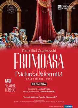 Iasi: Frumoasa din Pădurea Adormita (Balet in 3 acte)