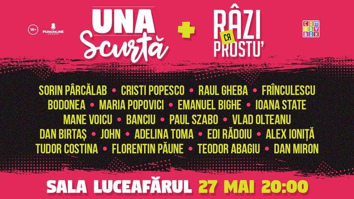 Una Scurtă + Râzi ca Prostu'