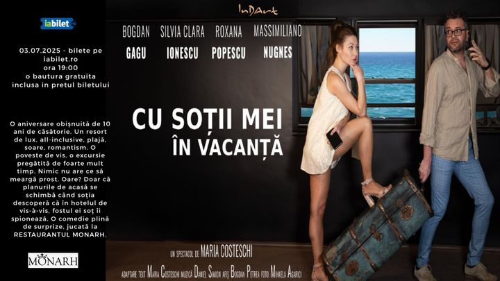 Seara de teatru – Cu sotii mei in vacanta