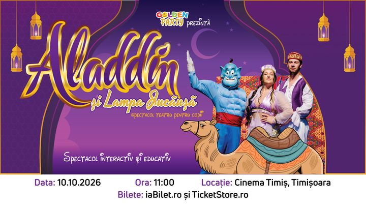 Timisoara: Aladin și lampa jucăușă