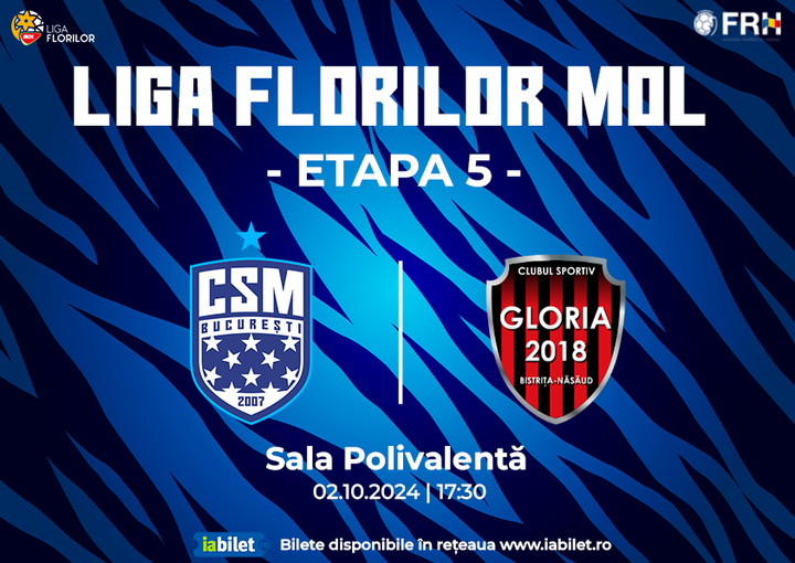 Liga Florilor MOL, Etapa 5 - CSM București vs CS Gloria 2018 Bistrița-Năsăud