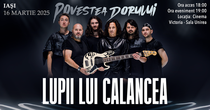 Iasi: Lupii lui Calancea "Povestea Dorului"
