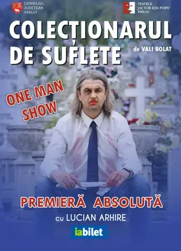 Barlad: Colecționarul de suflete - One Man Show