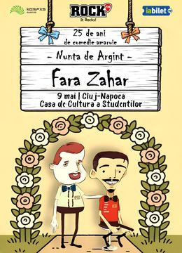 Cluj-Napoca: Fără Zahăr - Nunta de Argint - 25 de ani de comedie amăruie