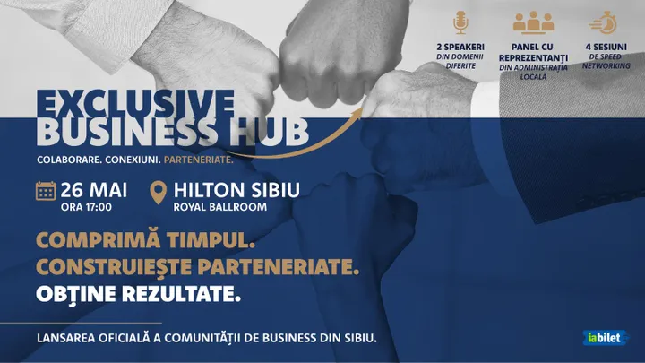Sibiu: Lansare "Exclusive Business Hub"