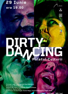 Bistrita: Dirty Dancing - Spectacol de Teatru-Dans