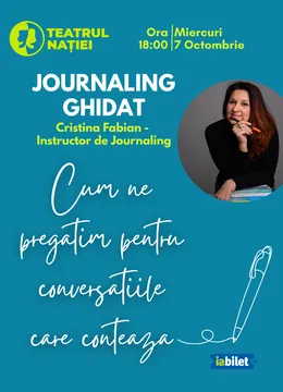 Ploiești: Journaling ghidat - Cum ne pregătim pentru conversațiile care contează