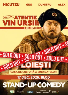 Ploiesti: Stand-up Comedy cu Micutzu, Geo Adrian si George Dumitru - “Atentie, vin ursii!” - ORA 18:00