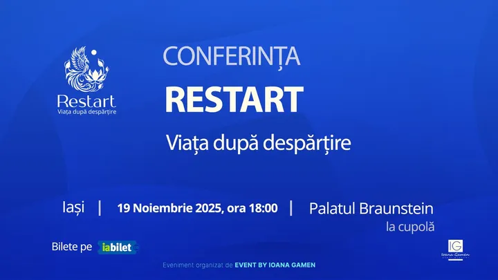 Iasi: Conferința „Restart - Viața după despărțire”