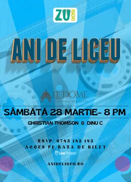 Ani de liceu @ Le Dôme București