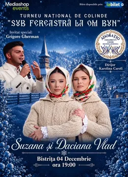 Bistrița: Sub fereastră la om bun @ Suzana și Daciana Vlad
