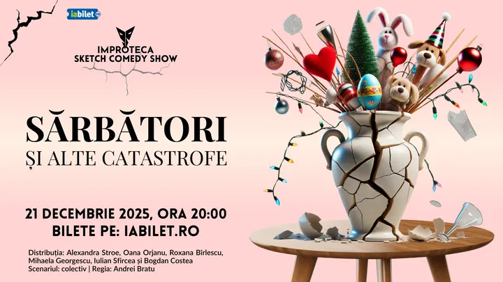 Sărbători și alte catastrofe - sketch comedy Improteca