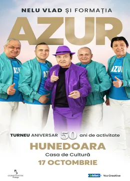 Hunedoara: Nelu Vlad si Formatia Azur - Turneu Aniversar “50”