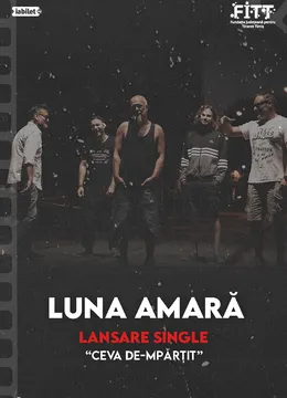 Râmnicu Vâlcea: Luna Amara - Lansare single "Ceva de-mpărțit"