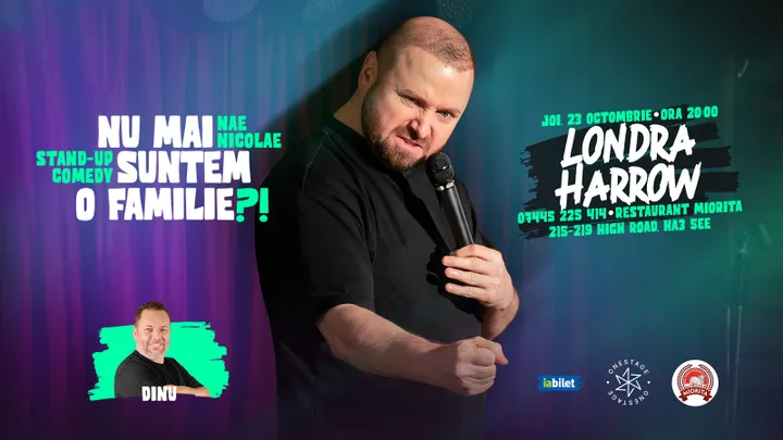 Londra: „Nu mai suntem o FAMILIE?!” Show nostalgic de stand-up cu Nae Nicolae