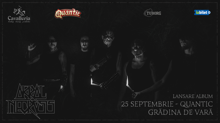 Lansare de album Akral Necrosis - 25 septembrie in Quantic Club