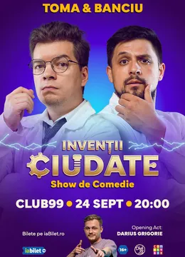 Show de comedie „Invenții ciudate” cu Toma și Banciu