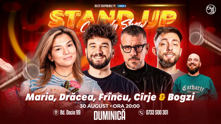 Stand-up Comedy cu Maria Popovici, Drăcea, Frîncu, Cîrje - Bogzi la Club 99