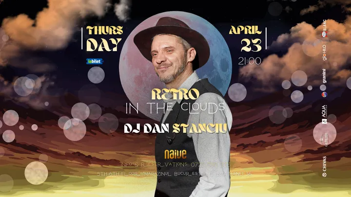 Retro in the clouds w/ DJ Dan Stanciu