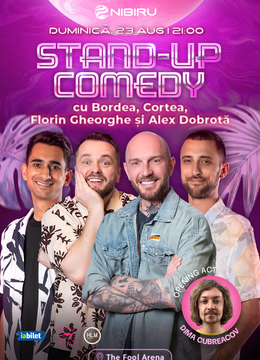 Nibiru: The Fool Arena ~ Stand-up comedy cu Bordea, Cortea, Alex Dobrotă și Florin Gheorghe
