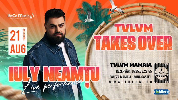 Mamaia: Iuly Neamtu - Tulum Takes Over