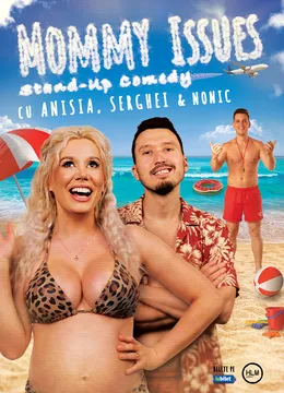 Brăila: Stand-Up Comedy pe terasă cu Anisia, Serghei și Nonic - „Mommy issues”