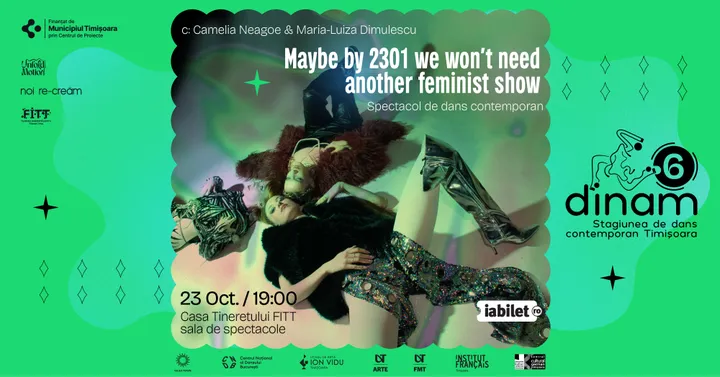 Timisoara: Dans contemporan: Maybe by 2301, we won’t need another feminist show