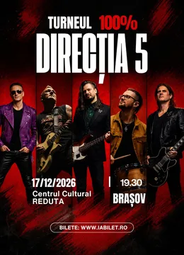 Brasov: Concert Direcția 5 - "100% Directia 5"