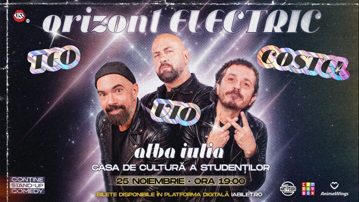 Alba Iulia: Teo, Vio și Costel - Orizont Electric | Stand Up Comedy Show