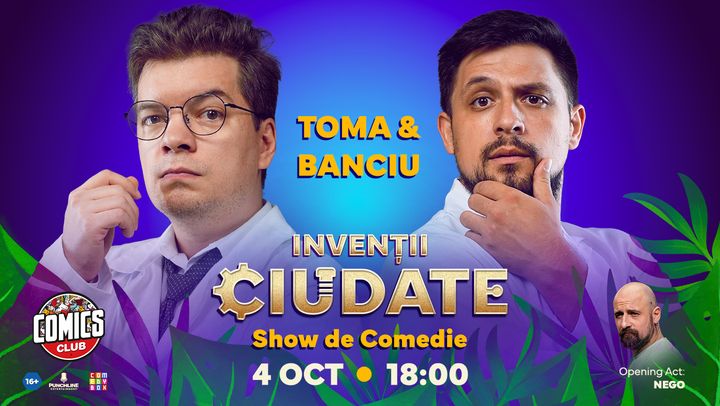 „Invenții ciudate” - Cu Toma și Banciu la ComicsClub!