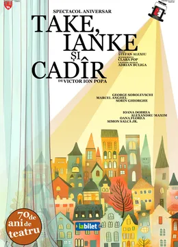 Barlad: Take, Ianke și Cadîr