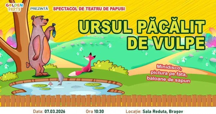 Brașov: Ursul păcălit de Vulpe