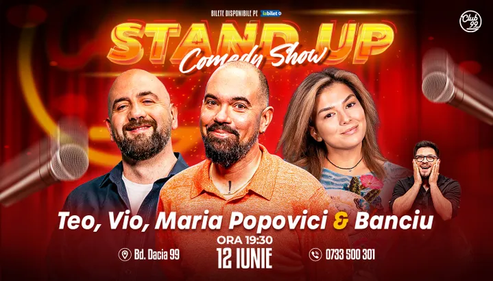 Stand-up Comedy cu Teo, Vio, Maria Popovici - Banciu la Club 99