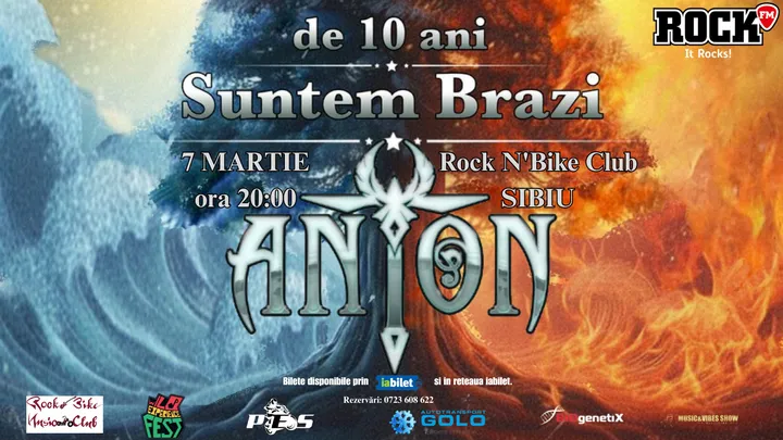 Sibiu: ANTON - de 10 ani Suntem Brazi - Turneu Aniversar