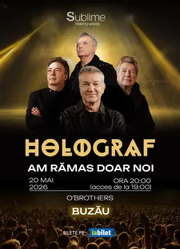 Holograf @ Buzau - “Am ramas doar noi"