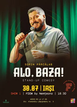 Iași: Stand-Up Comedy cu Sorin Pârcălab "Alo, baza!"