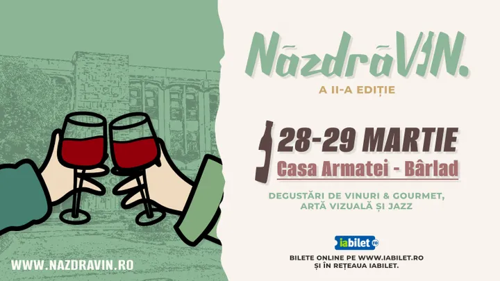 Barlad: NăzdrăVIN – Festival de Vinuri, Artă și Jazz (Ediția a II-a)