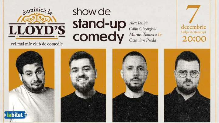 Stand-up comedy cu Alex Ioniță, Călin Gheorghiu, Marius Tomescu, Octavian Preda @Lloyd's