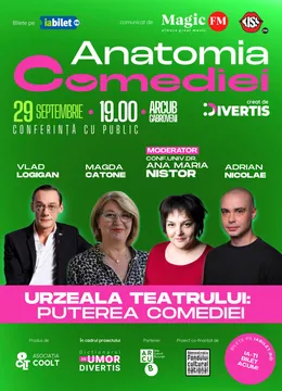 Anatomia comediei – Urzeala teatrului: Puterea comediei – powered by Divertis
