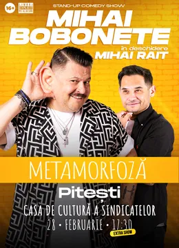 Pitesti: Mihai Bobonete - Metamorfoză - Turneu National 2026 | ORA 17:30