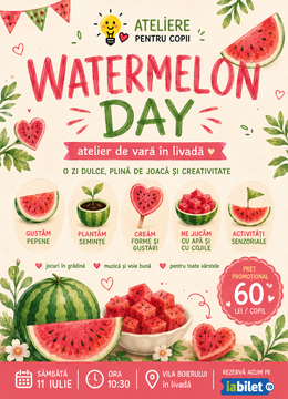 Râmnicu Vâlcea:  Watermelon Day – atelier de vară în livadă