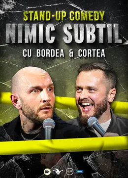Oradea: Stand-Up Comedy cu Bordea & Cortea - "Nimic subtil"