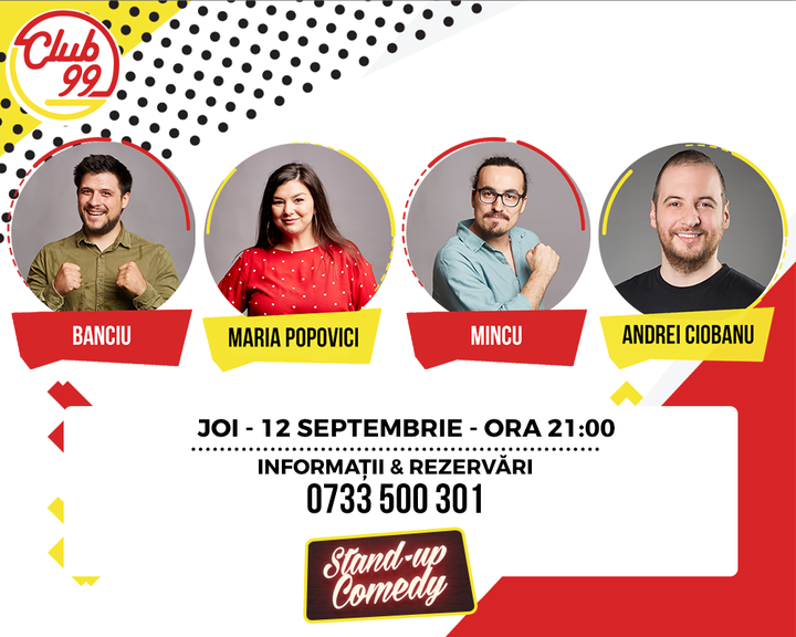 Stand up comedy cu Maria Popovici, Andrei Ciobanu, Mincu si Alexandru Banciu in deschidere
